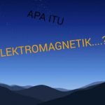 apa itu elektromagnetik ?