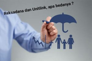 Reksadana dan Unitlink, apa bedanya ?