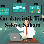 Karakteristik dan kelebihan setiap Sektor Saham di Bursa